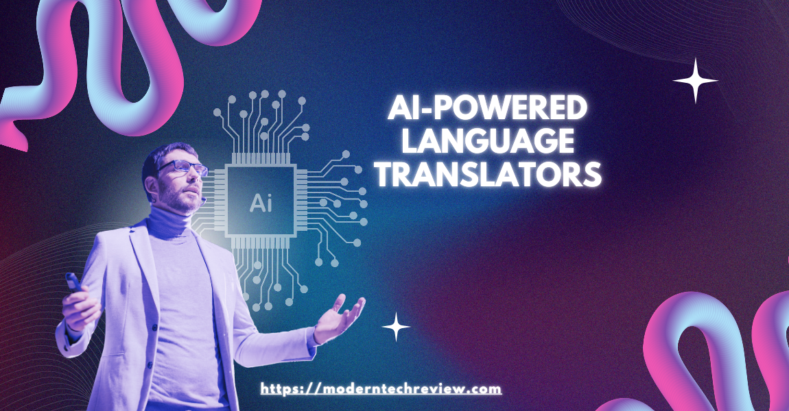 AI-Powered Language Translators