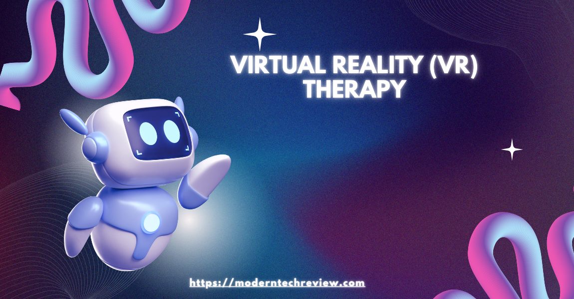 Virtual Reality (VR) Therapy