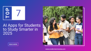 Top 7 AI Apps for Students to Study Smarter in 2025