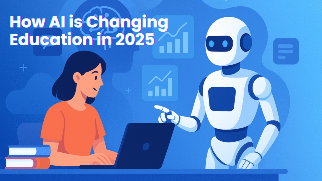 How AI is Changing Education in 2025